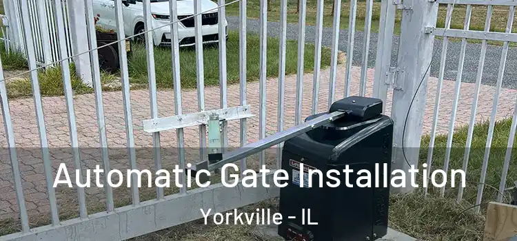 Automatic Gate Installation Yorkville - IL
