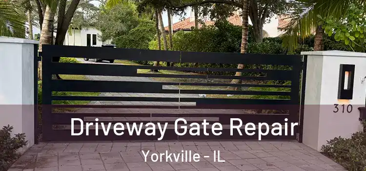  Driveway Gate Repair Yorkville - IL
