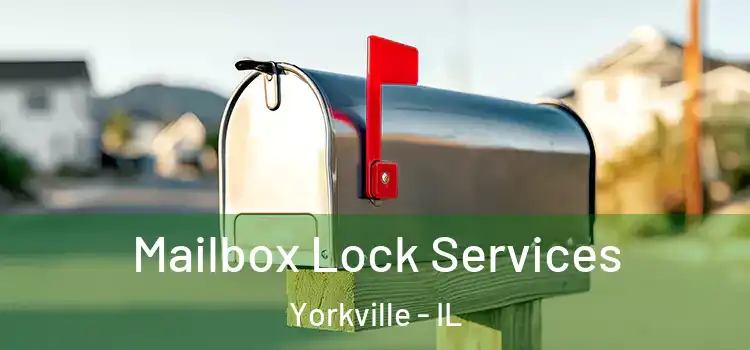 Mailbox Lock Services Yorkville - IL