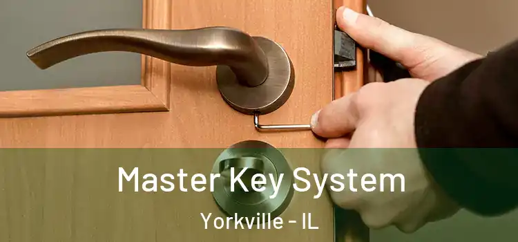 Master Key System Yorkville - IL