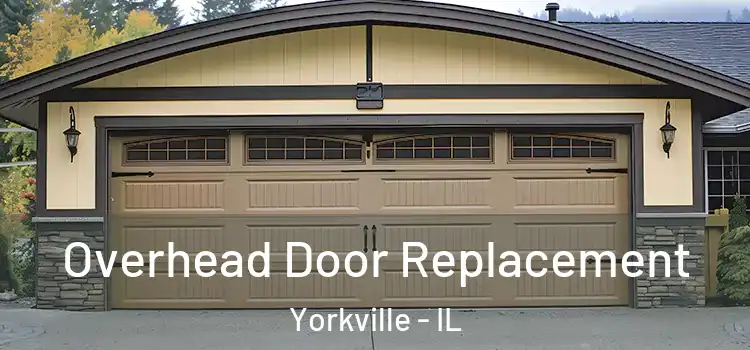  Overhead Door Replacement Yorkville - IL