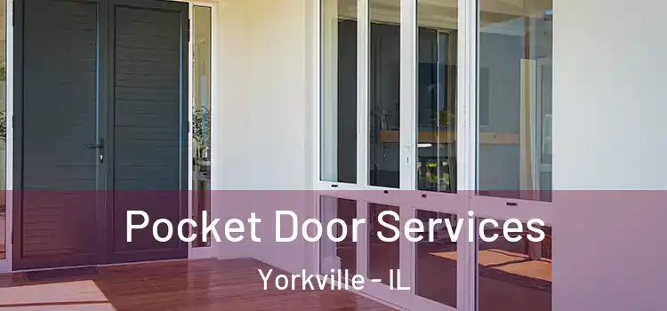 Pocket Door Services Yorkville - IL