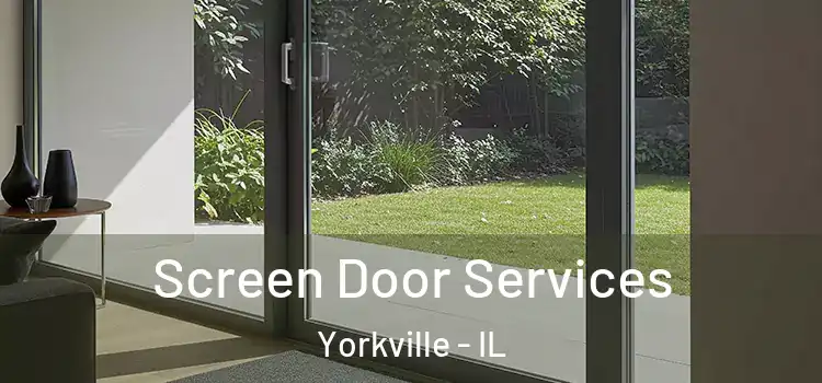  Screen Door Services Yorkville - IL