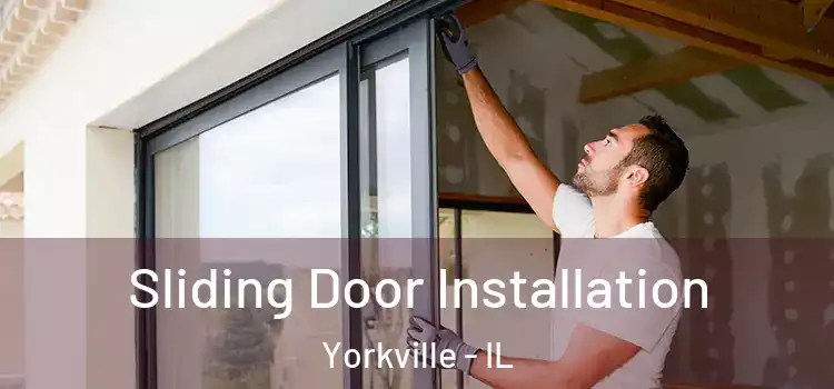  Sliding Door Installation Yorkville - IL