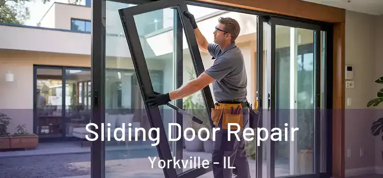 Sliding Door Repair Yorkville - IL